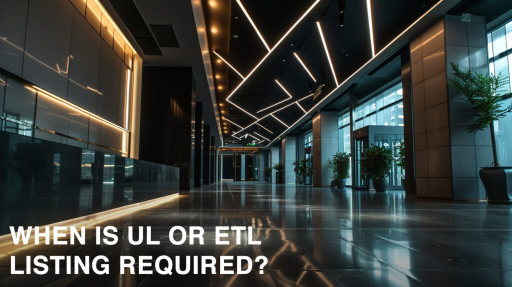 Modern office building with the label: When is UL or ETL listing required? 